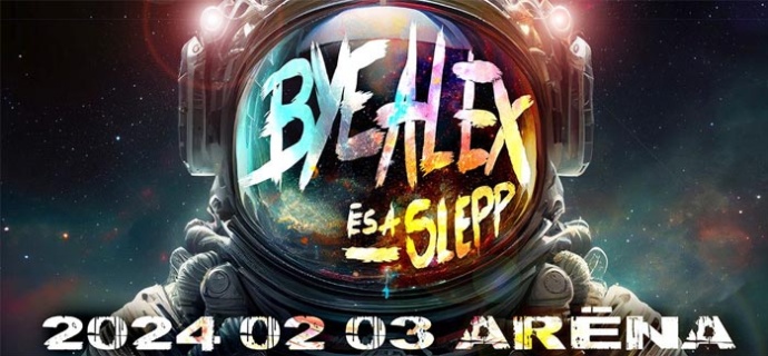ByeAlex és a Slepp koncert 2024-ben az Arénában! Jegyek itt!