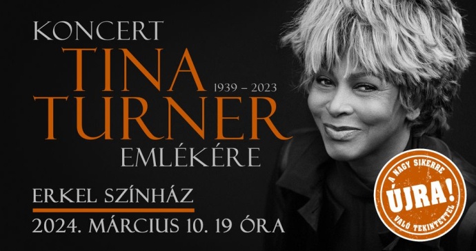 Tina Turner emlékkoncert 2024-ben újra az Erkel Színházban! Jegyek itt!